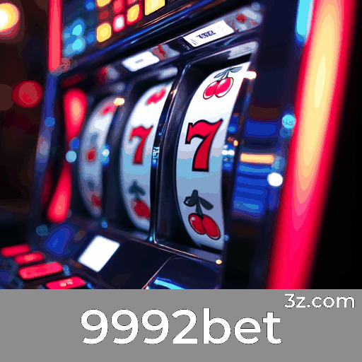9992bet: Seu Cassino Online Confiável e Seguro